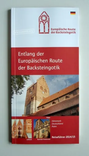 Neuer Reiseführer „Entlang der Europäischen Route der Backsteingotik“ 2014/15 erschienen Bild: Neuer Reiseführer „Entlang der Europäischen Route der Backsteingotik“ 2014/15 erschienen