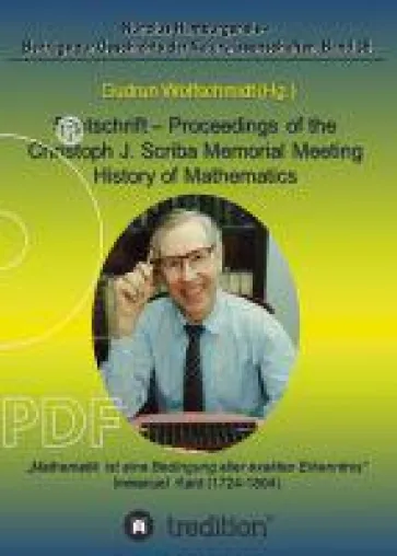 Bild: Festschrift - Proceedings of the Scriba Memorial Meeting - History of Mathematics - Mathematikgeschichte