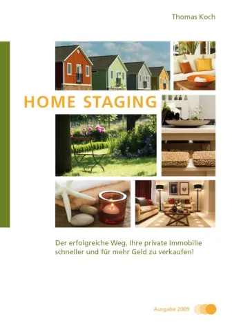 Bild: Das erste deutschsprachige HOME STAGING–Buch - Warum gerade jetzt die Zeit dafür gekommen ist