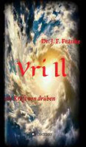 Bild: Vri Il - Science Fiction-Roman über einen außergewöhnlichen Kampf gegen eine immer grausamere Welt