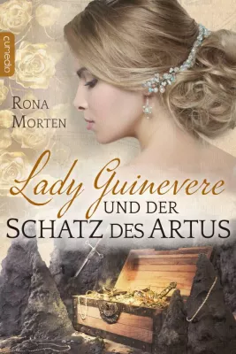 Bild: Rona Morten: Lady Guinevere und der Schatz des Artus