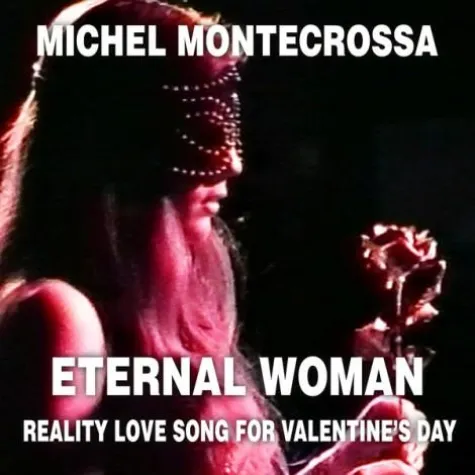 Bild: Michel Montecrossa veröffentlicht Consciousness-Stream Liebeslied & Film 'Eternal Woman' zum Valentinstag