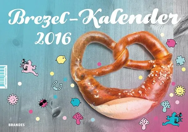 Neuerscheinung: Der Brezel-Kalender 2016 Bild: Neuerscheinung: Der Brezel-Kalender 2016
