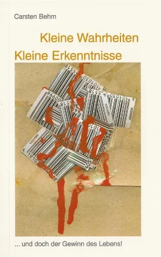 Bild: "Kleine Wahrheiten Kleine Erkenntnisse" des Autors Carsten Behm ist wieder erhältlich
