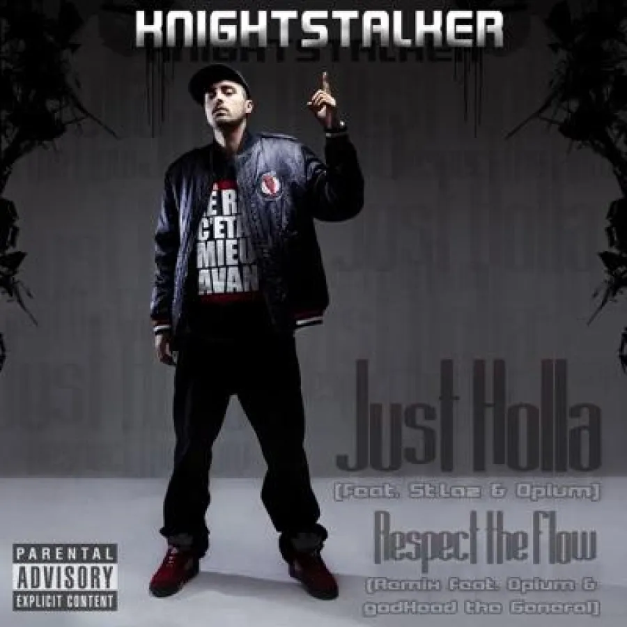 Knightstalker feat. St.Laz & Opium - Just Holla