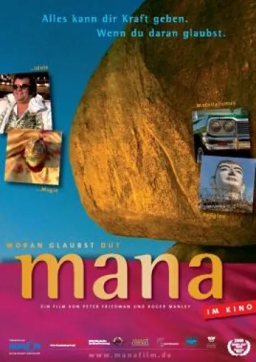 Bild: Ab 12. April 2007 im Kino: mana - die Macht der Dinge
