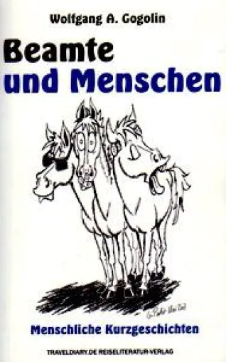 Bild: Beamte und Menschen – Gogolins menschliche Geschichten aus dem Parallel-Universum