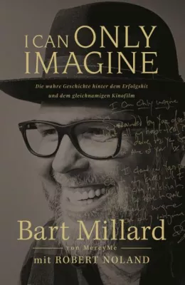 Bild: Buch zum christlichen Song und Filmhit "I Can Only Imagine"