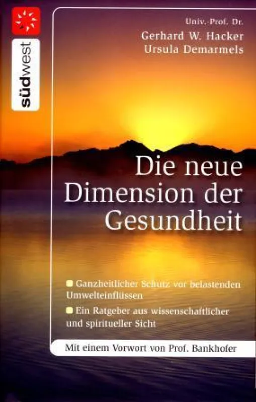 Hacker-Demarmels: »Die neue Dimension der Gesundheit«, Südwest Verlag, München 2008