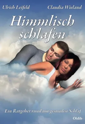 Bild: Himmlisch schlafen - Wie geht das?