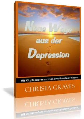 Buch Neuerscheinung "Neue Wege aus der Depression" Bild: Buch Neuerscheinung "Neue Wege aus der Depression"