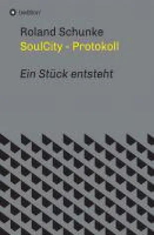 Bild: SoulCity - das Protokoll eines Theaterstückes