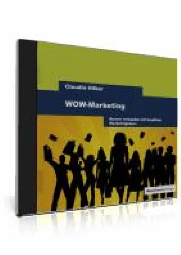 WOW-Marketing - Besser verkaufen mit kreativen Marketingideen Bild: WOW-Marketing - Besser verkaufen mit kreativen Marketingideen