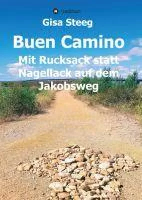 Bild: Buen Camino - mit Rucksack statt Nagellack auf dem Jakobsweg