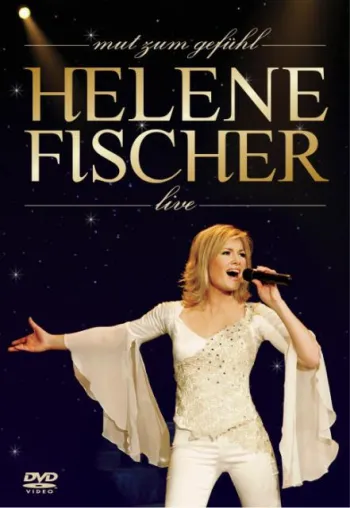 Helene Fischer - Mut zum Gefühl - Live Bild: Helene Fischer - Mut zum Gefühl - Live