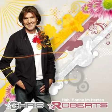 Chris Roberts – Hab Sonne im Herzen Bild: Chris Roberts – Hab Sonne im Herzen