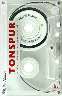 Bild: Rezension: "Tonspur – Wie ich die Welt von gestern verließ" – Olaf Hintze und Susanne Krones