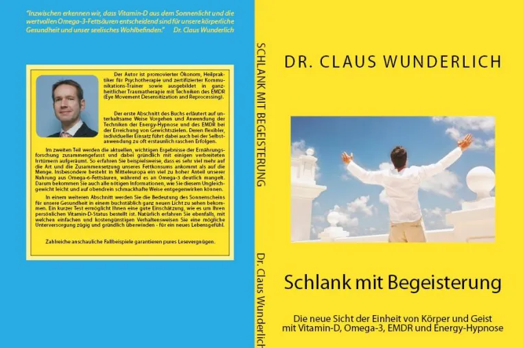 Neuerscheinung: Schlank mit Begeisterung - Die neue Sicht der Einheit von Körper und Geist Bild: Neuerscheinung: Schlank mit Begeisterung - Die neue Sicht der Einheit von Körper und Geist