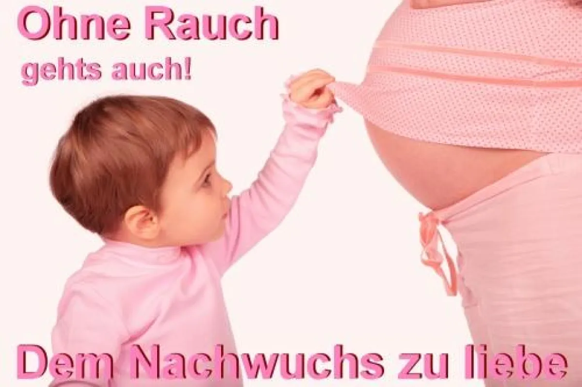 Keine Zigaretten vor und nach der Schwangerschaft - dem Nachwuchs zu liebe!