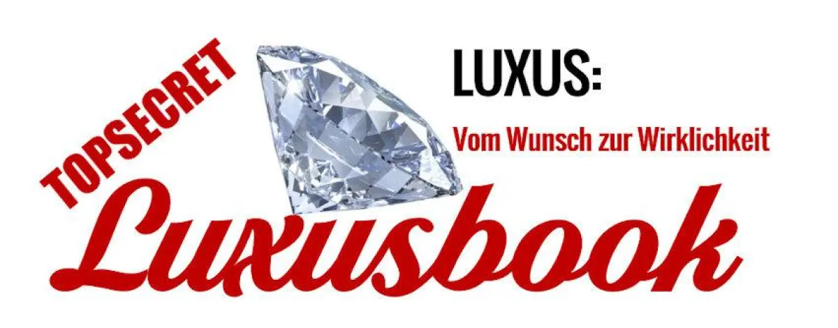 Luxusbook - Luxus vom Wunsch zur Wirklichkeit