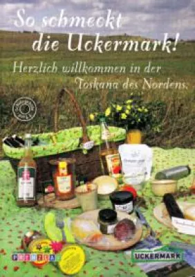 Bild: So schmeckt die Uckermark. - Herzlich willkommen in der Toskana des Nordens