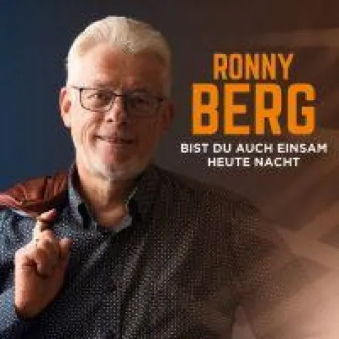 Bist du auch einsam heute Nacht- die neue Single des Ronny Berg Bild: Bist du auch einsam heute Nacht- die neue Single des Ronny Berg