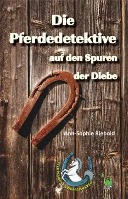 Bild: Die Pferdedetektive sind im Einsatz - Zwölfjährige Autorin veröffentlicht ihren ersten Roman