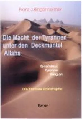 Bild: Der Autor Franz J. Bingenheimer stellt vor - Die Macht der Tyrannen unter dem Deckmantel Allahs