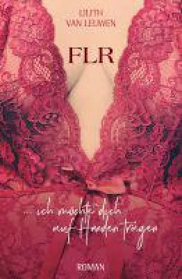 FLR - die weiblich geführte Beziehung als Schlüssel zum Gelingen von Beziehungen Bild: FLR - die weiblich geführte Beziehung als Schlüssel zum Gelingen von Beziehungen