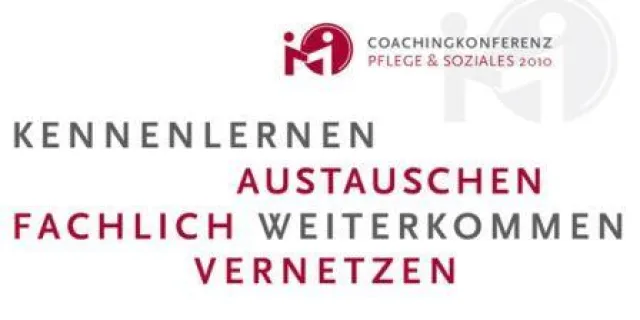 Bild: Deutschlandweit einmalige Coaching-Konferenz "Pflege- & Soziales 2010"