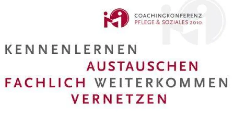 Bild: Deutschlandweit einmalige Coaching-Konferenz "Pflege- & Soziales 2010"