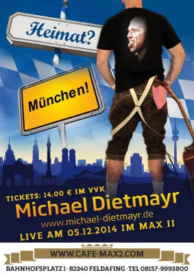 Michi Dietmayr - Heimat? München! live am 05.12.2014 im Café Max II in Feldafing am Starnberger See Bild: Michi Dietmayr - Heimat? München! live am 05.12.2014 im Café Max II in Feldafing am Starnberger See