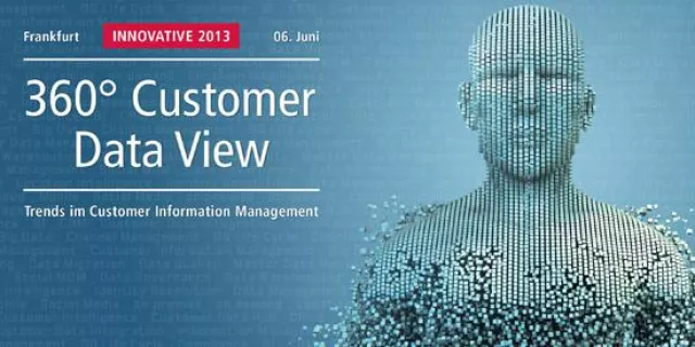 Trendforum für Customer Information Management am 6. Juni in Frankfurt Bild: Trendforum für Customer Information Management am 6. Juni in Frankfurt