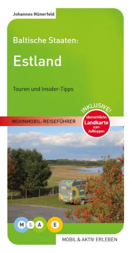 Baltische Staaten entdecken mit dem Wohnmobil: Drei neue Reiseführer erschienen bei mobil & aktiv erleben Bild: Baltische Staaten entdecken mit dem Wohnmobil: Drei neue Reiseführer erschienen bei mobil & aktiv erleben