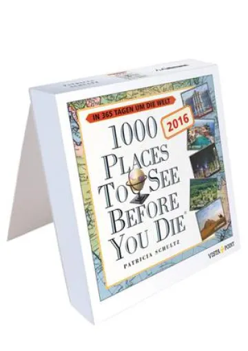 Bild: 1000 Places To See Before You Die – Der Tageskalender 2016 lieferbar