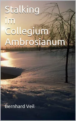 Bild: Stalking im Collegium Ambrosianum