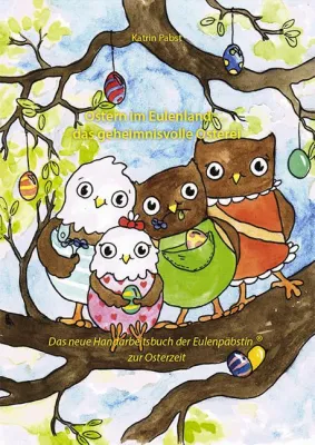 Bild: Genau das Richtige für Ostern: Ostern im Eulenland