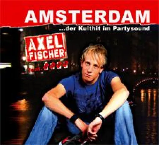 Bild: Axel Fischer feat. CORA - Amsterdam - der Party-Hit 2008