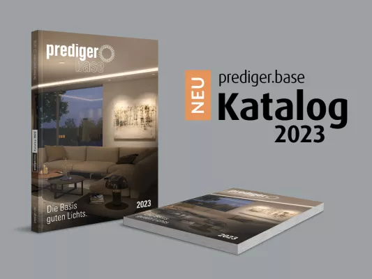 Bild: Gutes Licht für jeden Moment – Prediger Lichtberater präsentiert den prediger.base-Katalog 2023
