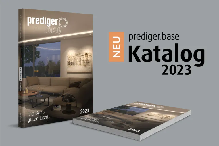Gutes Licht für jeden Moment – Prediger Lichtberater präsentiert den prediger.base-Katalog 2023 Bild: Gutes Licht für jeden Moment – Prediger Lichtberater präsentiert den prediger.base-Katalog 2023