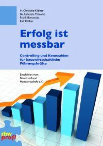 Bild: Erfolg ist messbar - Controlling und Kennzahlen für hauswirtschaftliche Führungskräfte