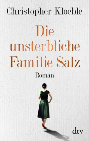 Bild: Rezension: "Die unsterbliche Familie Salz " –Christopher Kloeble