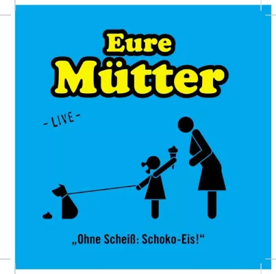 Bild: Eure Mütter - Gewinn der Kabarettbundesliga & neue CD