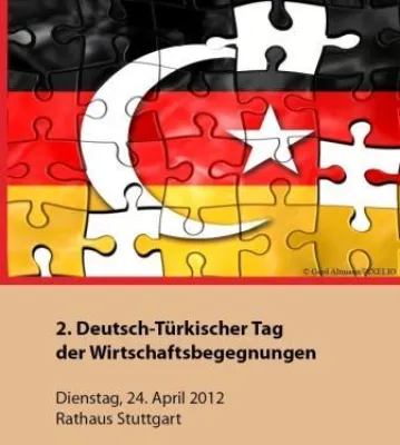 Bild: Deutsch-Türkischer Tag der Wirtschaftsbegegnungen am 24. April