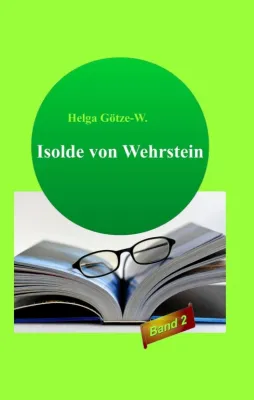 Bild: Isolde von Wehrstein - Band 2 der spannenden Kriminalgeschichten