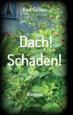 Bild: Dach! Schaden! - autobiographisch gefärbter Roman setzt sich mit dem Thema Stalking auseinander