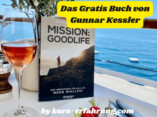 Bild: Mission Goodlife - Das Gratis Buch von Gunnar Kessler