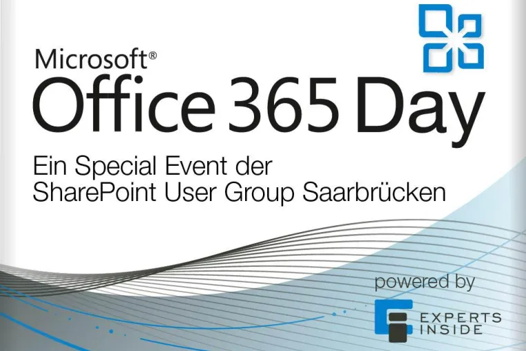 Office 365 Day - Ein Special Event der SharePoint User Group Saarbrücken Bild: Office 365 Day - Ein Special Event der SharePoint User Group Saarbrücken