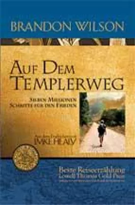 Bild: Auf den Spuren der Tempelritter begründen zwei Männer einen neuen Weg des Friedens – Schritt für Schritt