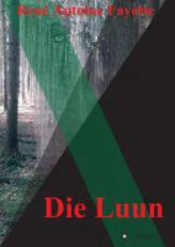 Bild: Die Luun - Spannendes Buch rund um chamäleonhafte Wesen im Wald